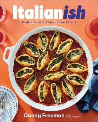 Italianish: Modern Twists On Classic Italian Flavors