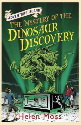 Adventure Island: The Mystery Of The Dinosaur Discovery: Book 7