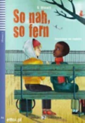 Teen Eli Readers - German: So Nah, So Fern + Downloadable Audio