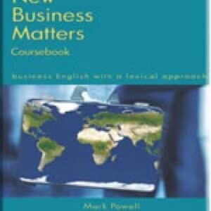 New Business Matters: Business English With A Lexical Approach