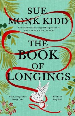 The Book Of Longings: From The Author Of The International Bestseller The Secret Life Of Bees