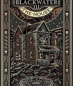 Blackwater Iii: The House: The Blackwater Saga