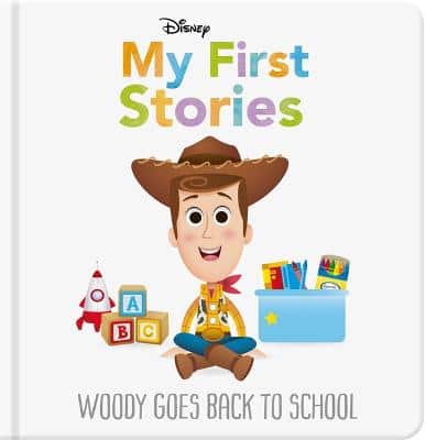Disney My First Stories: Woody Goes Back To School