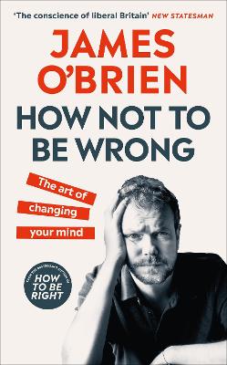 How Not To Be Wrong: The Art Of Changing Your Mind