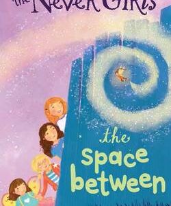 Disney Fairies The Space Between: Book 2