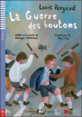 Teen Eli Readers - French: La Guerre Des Boutons + Downloadable Audio