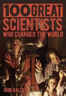 100 Great Scientists Who Changed The World