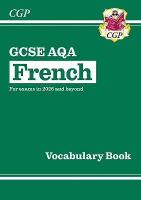 New Gcse French Aqa Vocabulary Book (For Exams From 2026)