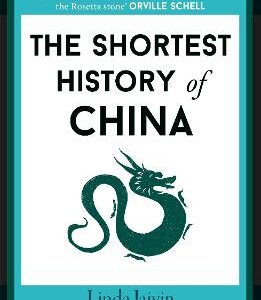 The Shortest History Of China