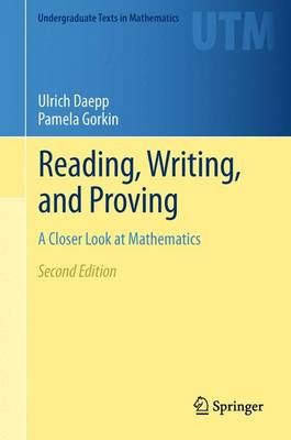 Reading, Writing, And Proving: A Closer Look At Mathematics