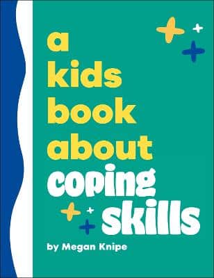 A Kids Book About Coping Skills