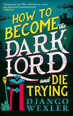 How To Become The Dark Lord And Die Trying