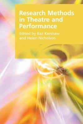 RESEARCH METHODS IN THEATRE & PERFORMANC