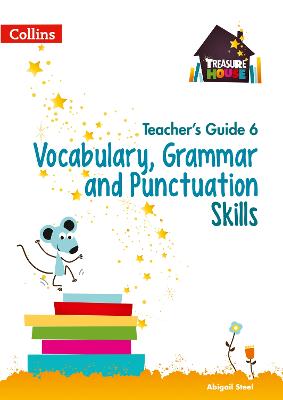 Vocabulary, Grammar And Punctuation Skills Teacher's Guide 6 (Treasure House)