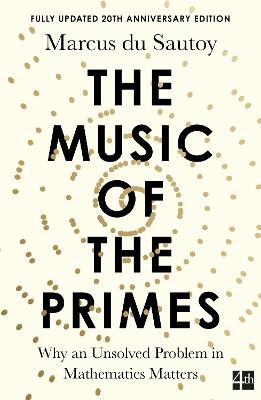 The Music Of The Primes: Why An Unsolved Problem In Mathematics Matters