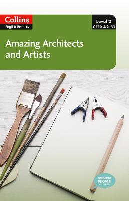 Amazing Architects And Artists: A2-B1 (Collins Amazing People Elt Readers)