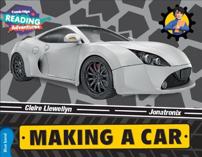 Cambridge Reading Adventures Making A Car Blue Band