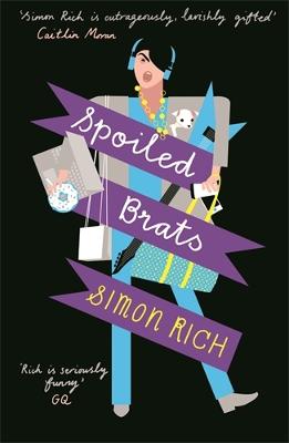 Spoiled Brats  (Including The Story That Inspired The Film An American Pickle Starring Seth Rogen)