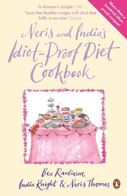 Neris And India's Idiot-Proof Diet Cookbook