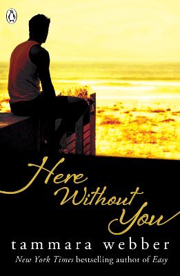 Here Without You (Between The Lines #4): Young Adult Romance