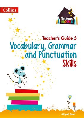 Vocabulary, Grammar And Punctuation Skills Teacher's Guide 5 (Treasure House)