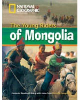 The Young Riders Of Mongolia + Book With Multi-Rom: Footprint Reading Library 800