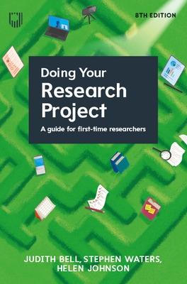 DOING YOUR RESEARCH PROJECT 8TH EDITION