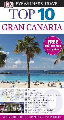 Dk Eyewitness Top 10 Travel Guide: Gran Canaria