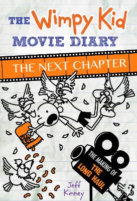 The Wimpy Kid Movie Diary: The Next Chapter (The Making Of The Long Haul)