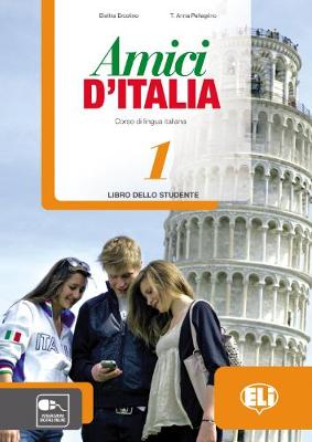 AMICI D`ITALIA 1 LIBRO DELLO STUDENTE