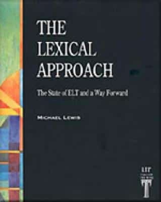 The Lexical Approach: The State Of Elt And A Way Forward