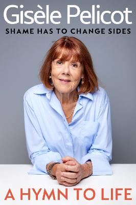 A Hymn To Life: Shame Has To Change Sides