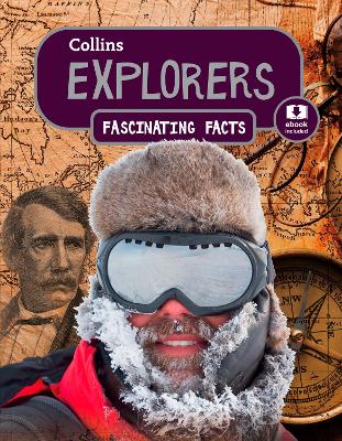 Explorers (Collins Fascinating Facts)