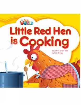 Our World Readers: Little Red Hen Is Cooking: British English