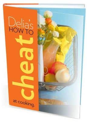 Delia's How To Cheat At Cooking