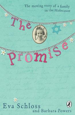 The Promise: The Moving Story Of A Family In The Holocaust