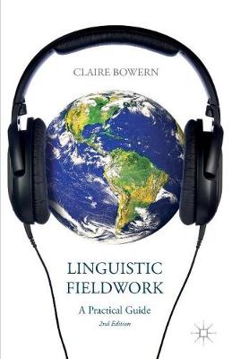 LINGUISTIC FIELDWORK A PRACTICE GUIDE