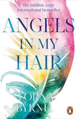 Angels In My Hair: 15Th Anniversary Edition Of The International Bestseller