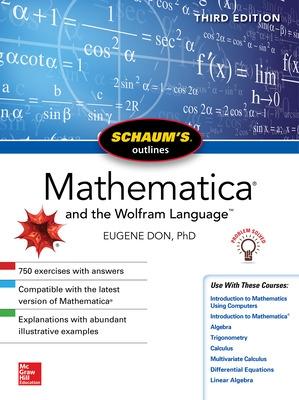 Schaum's Outline Of Mathematica, Third Edition