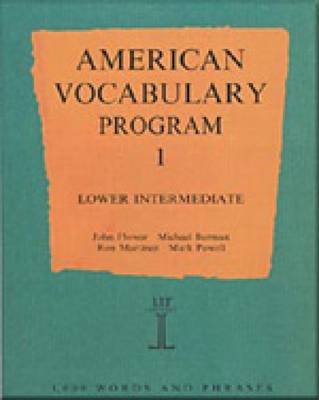 American Vocabulary Program 1: Lower Intermediate: Program 1: Lower Intermediate