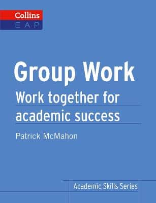 Group Work: B2+ (Collins Academic Skills )