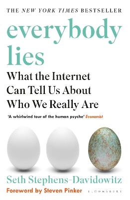 Everybody Lies: What The Internet Can Tell Us About Who We Really Are