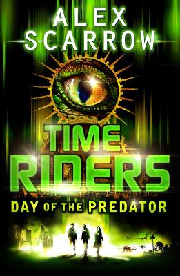 Timeriders: Day Of The Predator (Book 2)