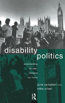 DISABILITY POLITICS UNDERSTANDING OUR PA