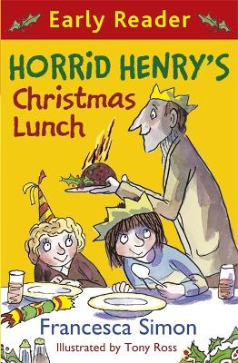 Horrid Henry Early Reader: Horrid Henry's Christmas Lunch: Book 29