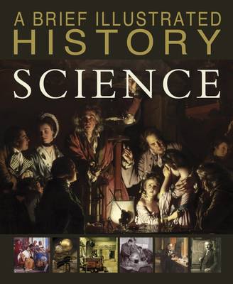 A Brief Illustrated History Of Science