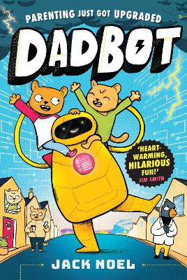 Dadbot: A Side-Splittingly Funny Graphic Novel To Get Your Kids Reading!