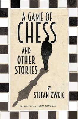 A Game Of Chess And Other Stories: New Translation
