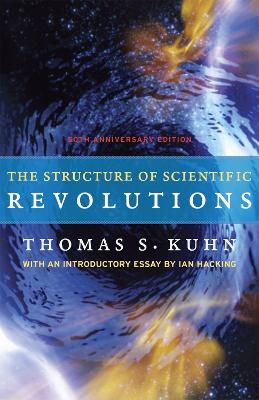 THE STRUCTURE OF SCIENTIFIC REVOLUTIONS
