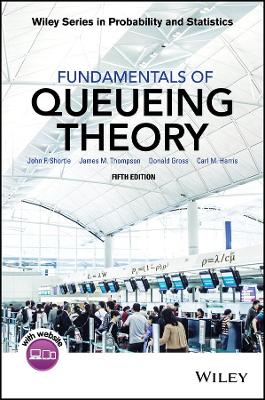 FUNDAMENTALS OF QUEUING THEORY 5TH ED